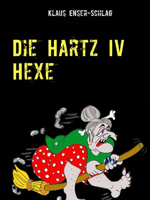 cover image of Die Hartz IV Hexe